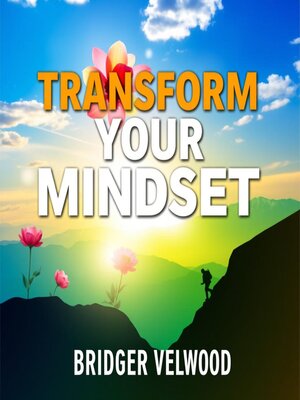 cover image of Transform Your Mindset